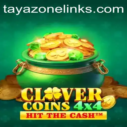 The Fascinating World of CloverCoins4x4: A Dive Into the Tayazone