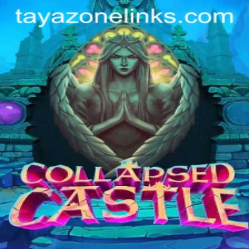 Unveiling the Mysteries of CollapsedCastle: Dive into the World of Tayazone