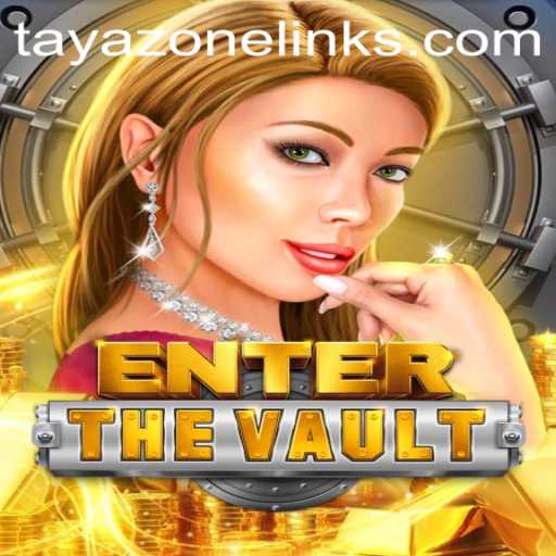 Embark on a Thrilling Journey with EntertheVault: A Dive into the Engaging World of Tayazone
