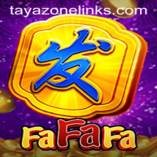 Discovering 'FaFaFa': An Introduction to the Game and Tayazone