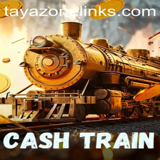 Exploring the Dynamic World of CashTrain: Your Gateway to the Tayazone
