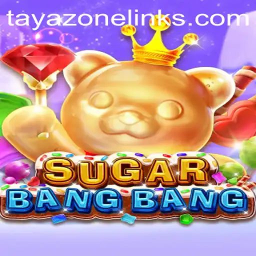 Discover the Vibrant World of SUGARBANGBANG in Tayazone