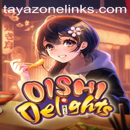 Discovering OishiDelights: A Journey into the World of Tayazone