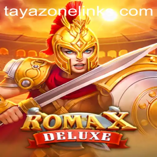 Exploring RomaXDeluxe: A New Era in Gaming with Tayazone