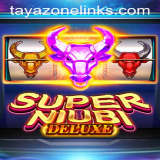 Unveiling the Exciting World of SuperNiubiDeluxe and the Mystique of Tayazone